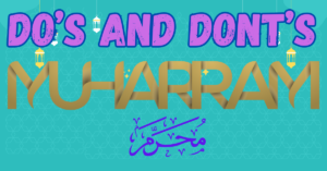 Read more about the article Muharram: Do’s and Don’ts